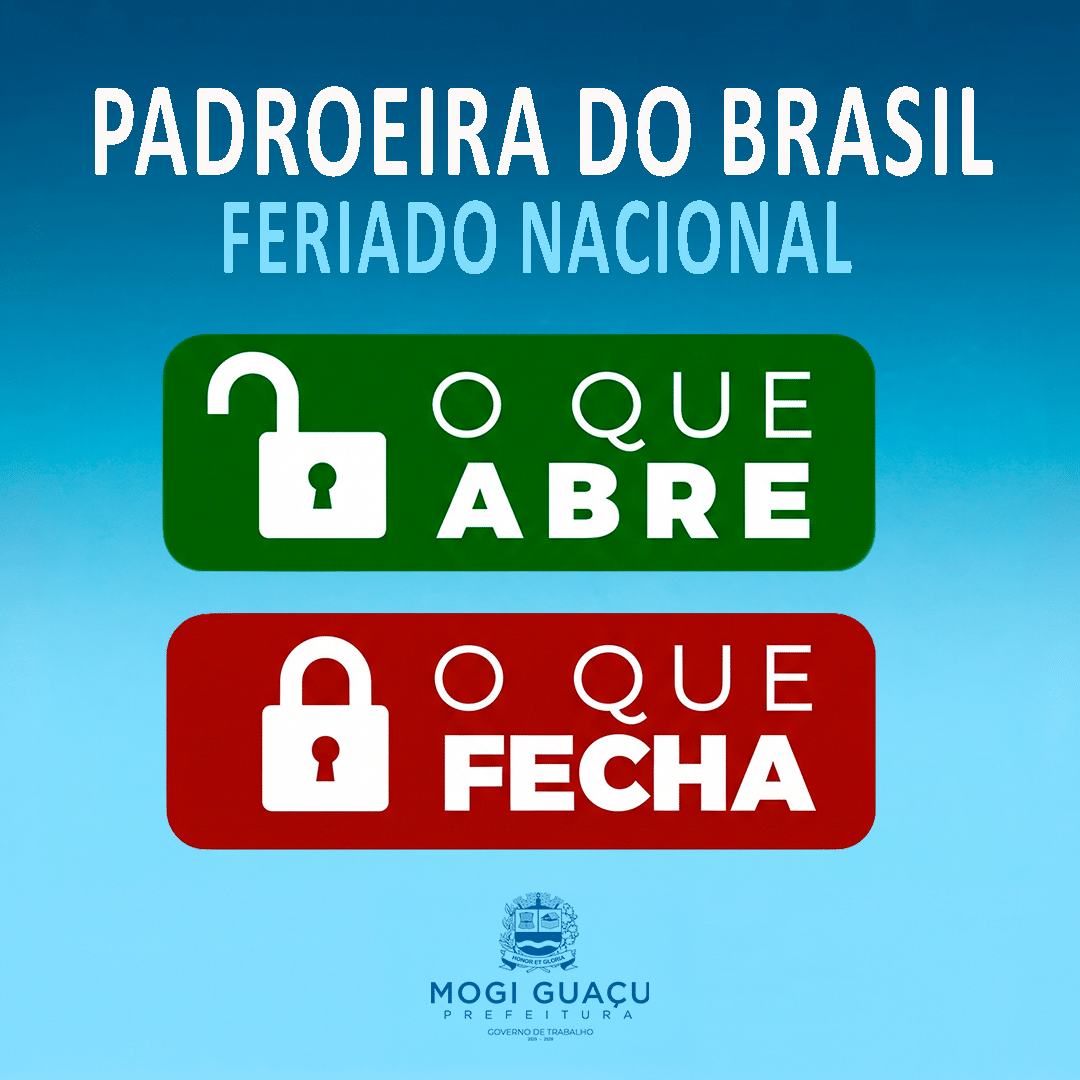 MOGI GUAÇU: O QUE ABRE E FECHA NO FERIADO?